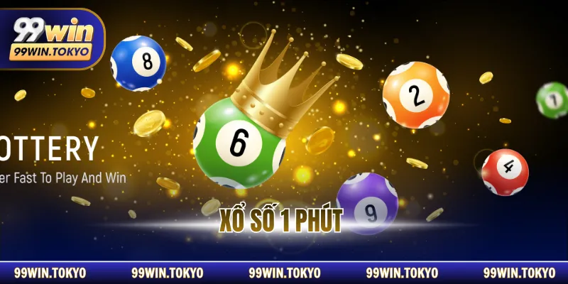 Xổ Số 1 Phút 99WIN Với Vòng Quay Nhận Thưởng Nhanh
